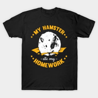 My Hamster Ate My Homework School Student Gift T-Shirt